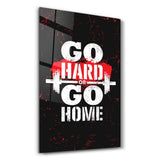 Go Hard – Glasbild