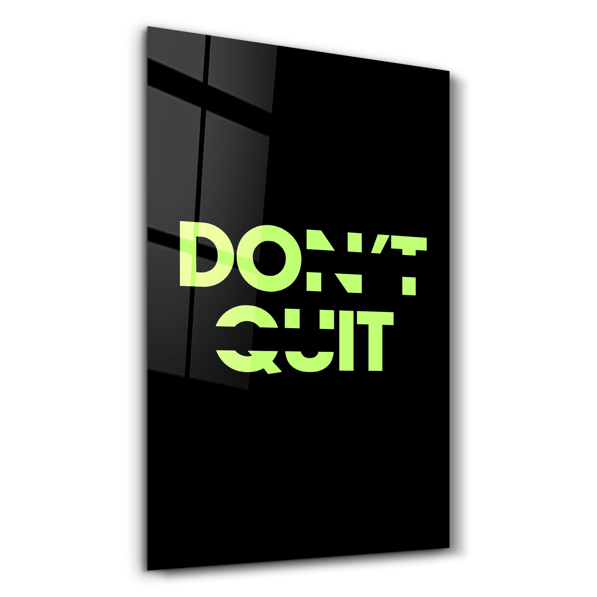 Don't Quit and Do It | Motivational Glass Wall Art - Artdesigna