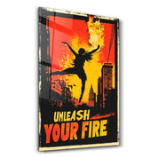 Unleash Your Fire - Motivational Glass Wall Art