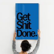 Get It Done Blue | Designers Collection Glass Wall Art - ArtDesigna Glass Printing Wall Art