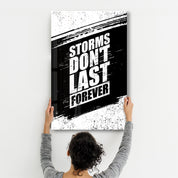 Storms Don't Last Forever | Motivational Glass Wall Art - Artdesigna