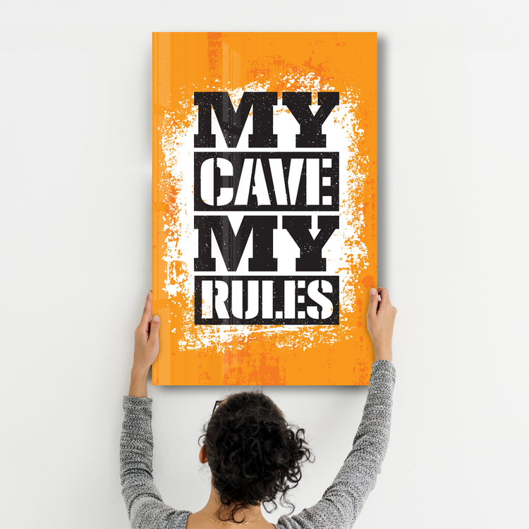 ・"My Cave My Rules"・Motivational Glass Wall Art - ArtDesigna Glass Printing Wall Art