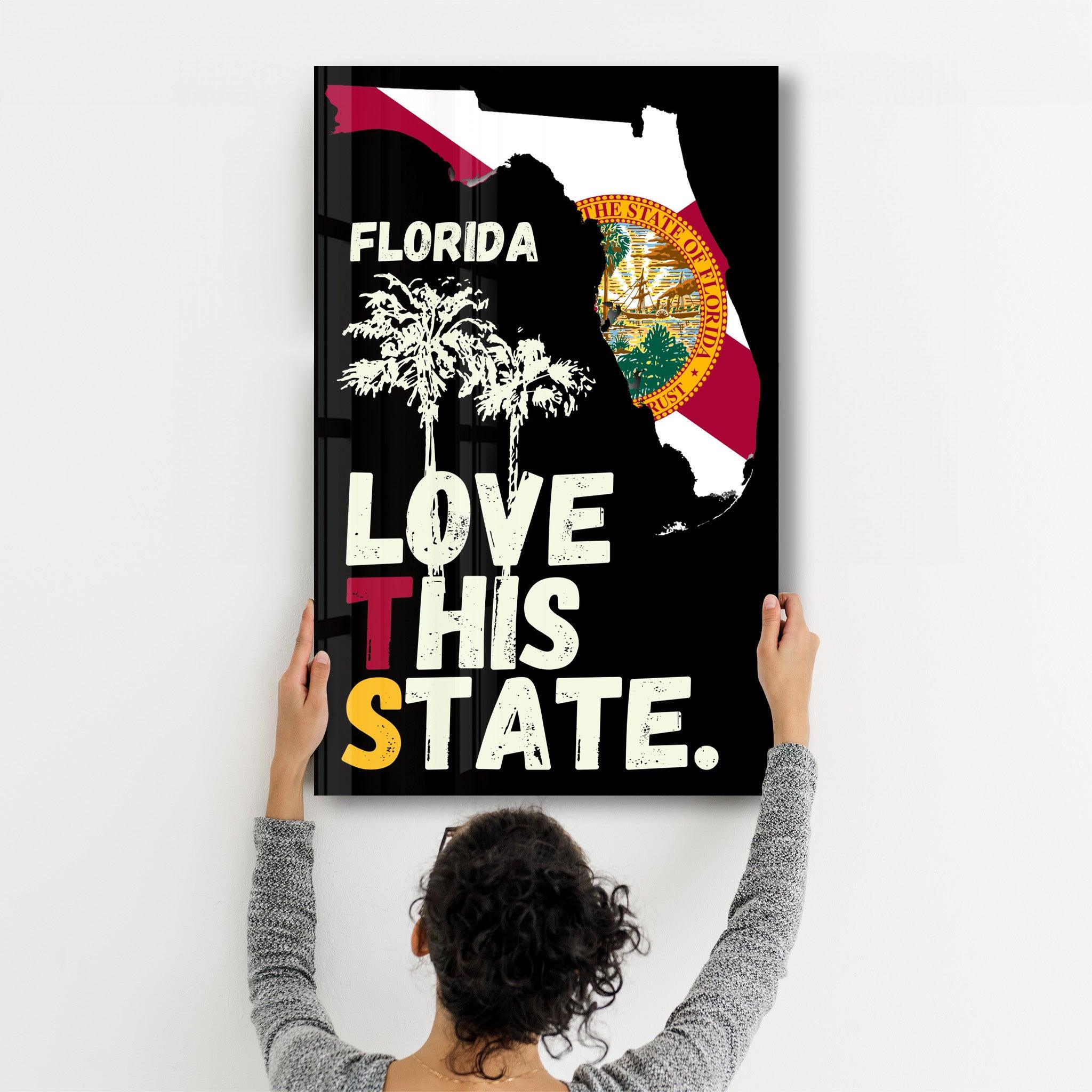 Love This State - Florida | Glass Wall Art - ArtDesigna Glass Printing Wall Art