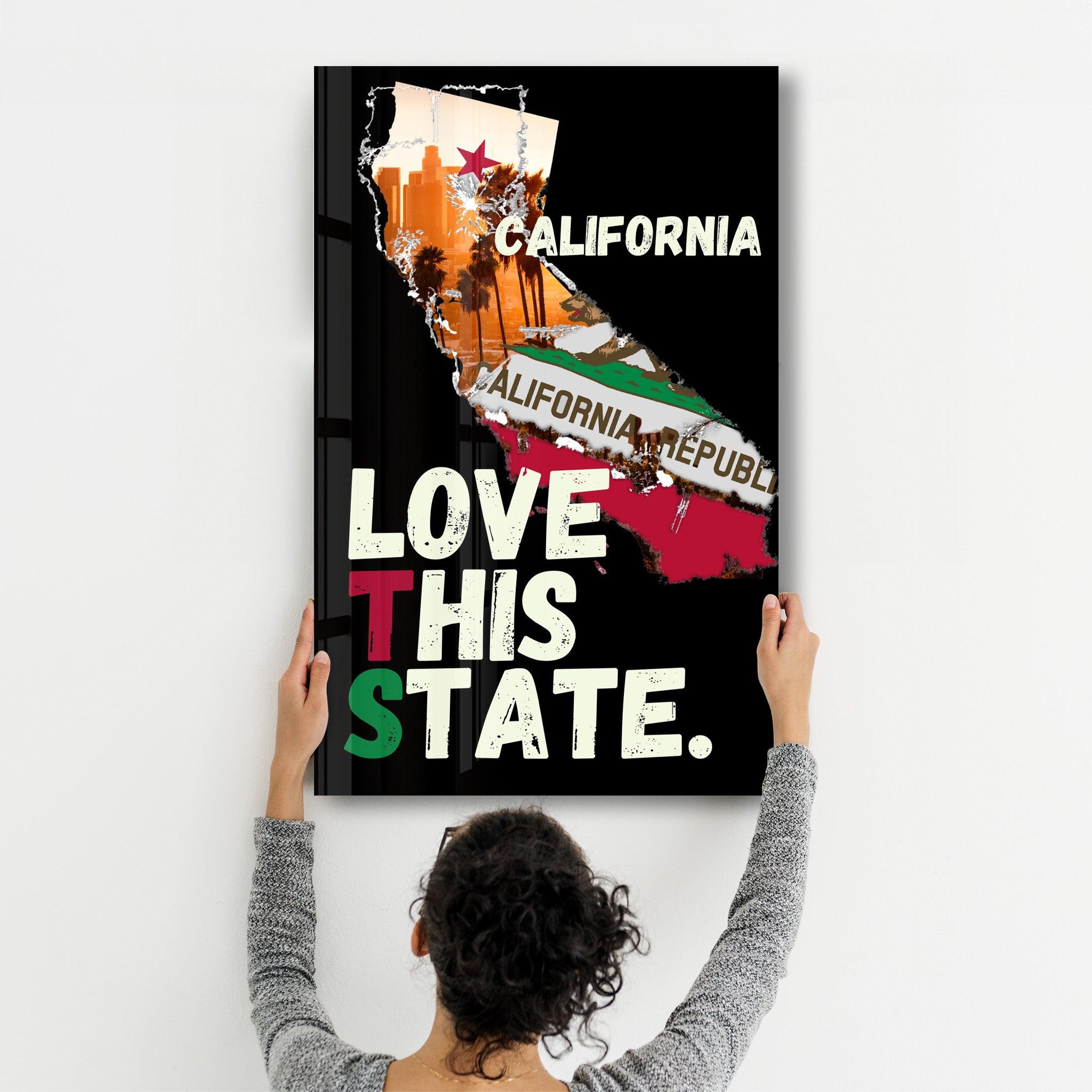 Love This State - California | Glass Wall Art - ArtDesigna Glass Printing Wall Art