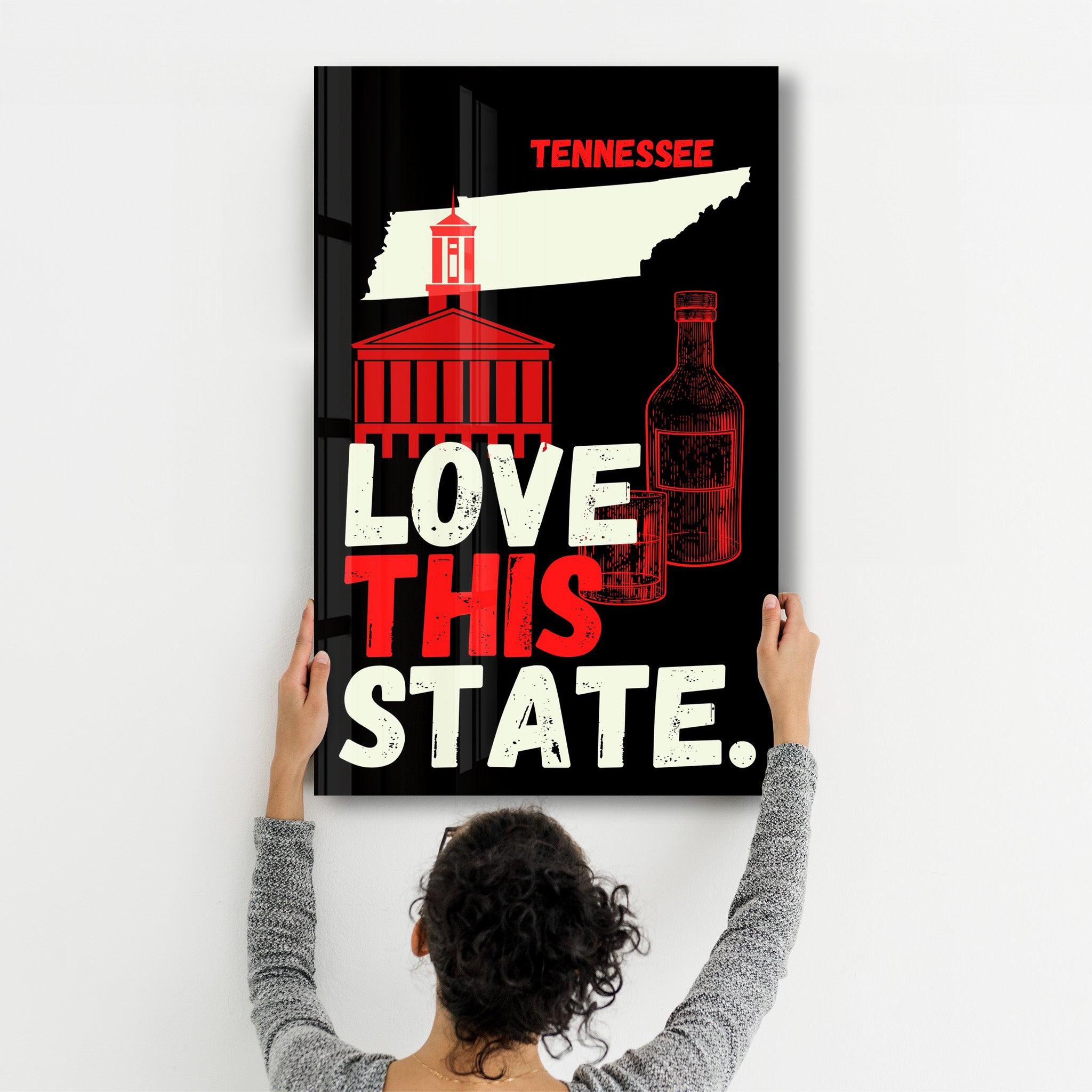 Love This State Tennessee | Glass Wall Art - ArtDesigna Glass Printing Wall Art