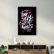 I'm Sexy and I Know it - Black | Motivational Glass Wall Art - ArtDesigna Glass Printing Wall Art