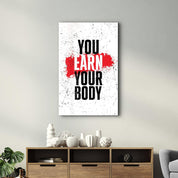 Earn Your Body | Designer's Collection Glass Wall Art - Artdesigna