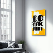 Do Epic X Yellow | Designers Collection Glass Wall Art - ArtDesigna Glass Printing Wall Art