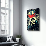 Bold Moves ONLY - Motivational Glass Wall Art