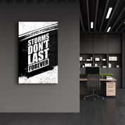 Storms Don't Last Forever | Motivational Glass Wall Art - ArtDesigna Glass Printing Wall Art