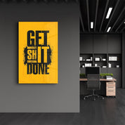 Get It Done | Motivational Glass Wall Art - ArtDesigna Glass Printing Wall Art