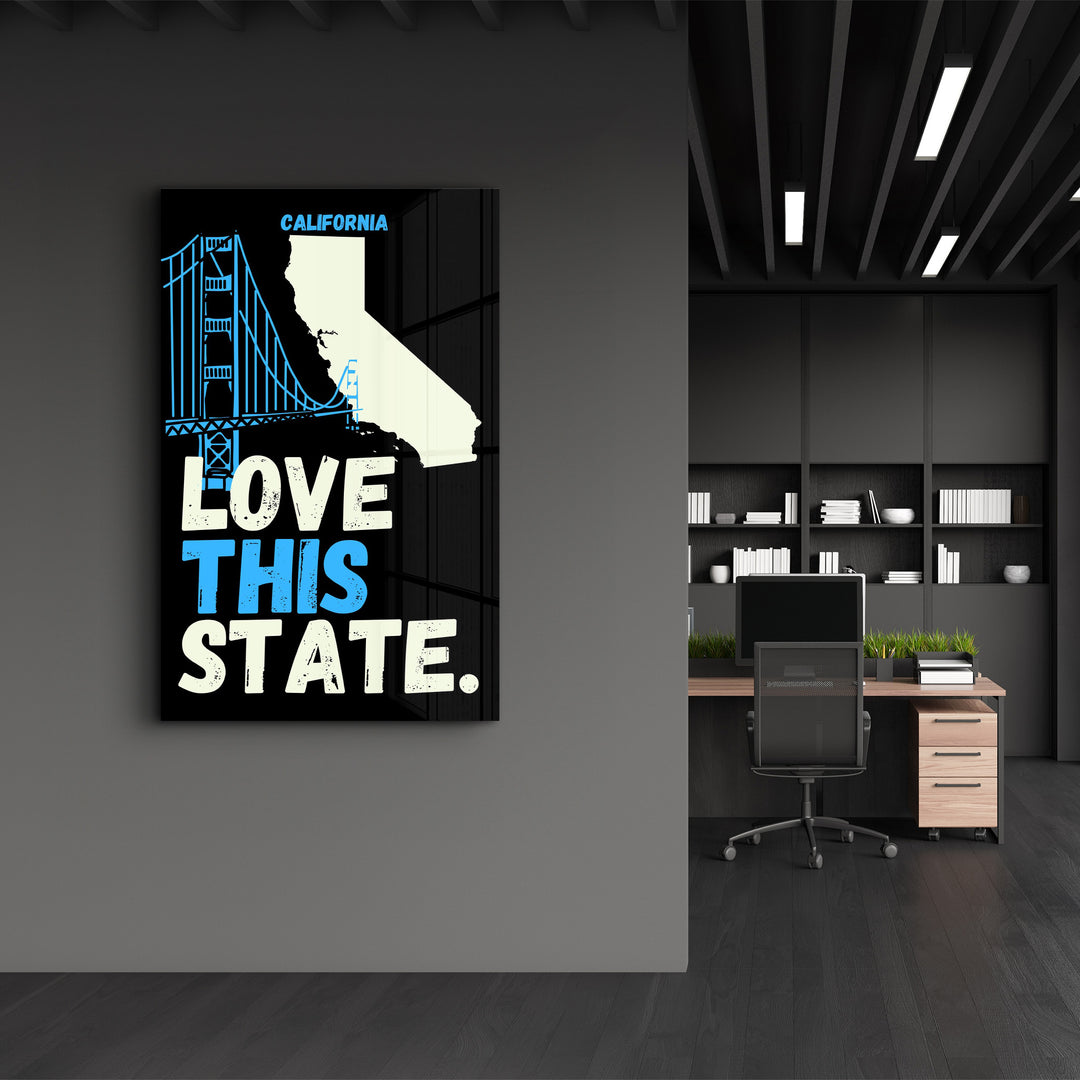 Love This State California | Glass Wall Art