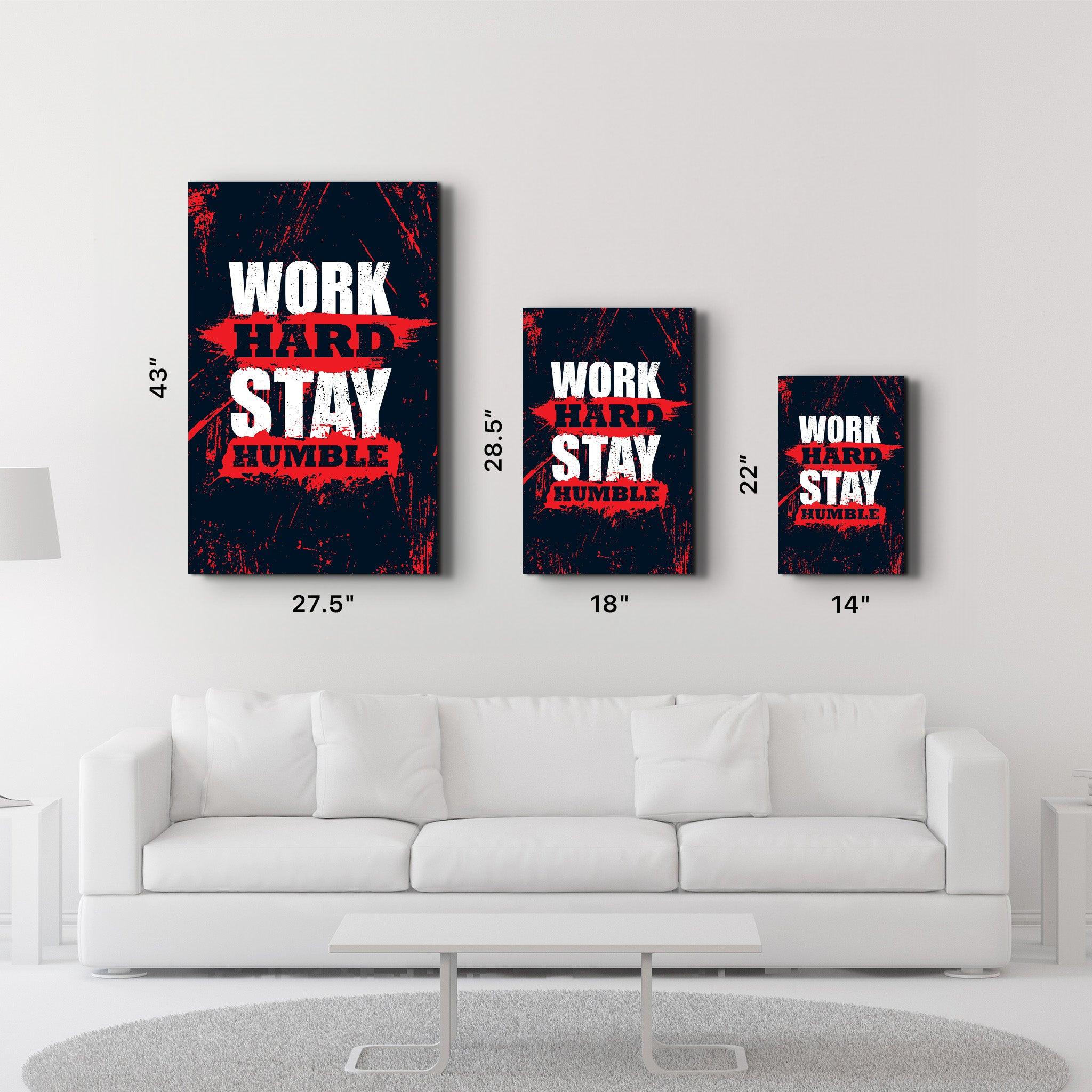 Work Hard Stay Humble | Motivational Glass Wall Art - ArtDesigna Glass Printing Wall Art