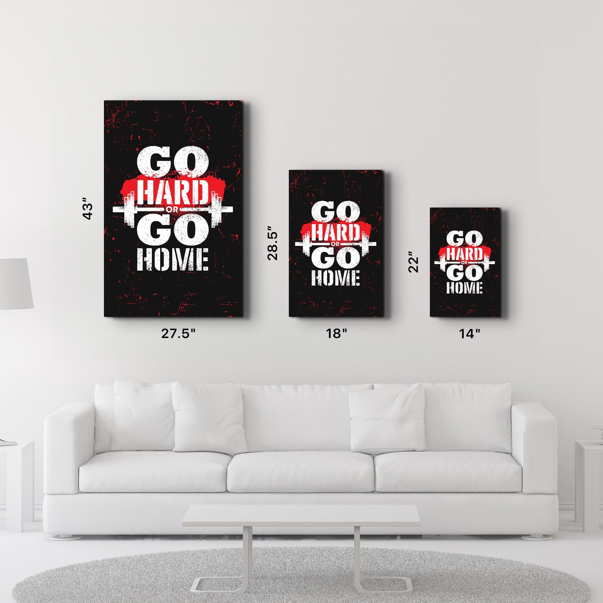 Go Hard | Motivational Glass Wall Art - ArtDesigna Glass Printing Wall Art