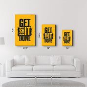 Get It Done | Motivational Glass Wall Art - ArtDesigna Glass Printing Wall Art