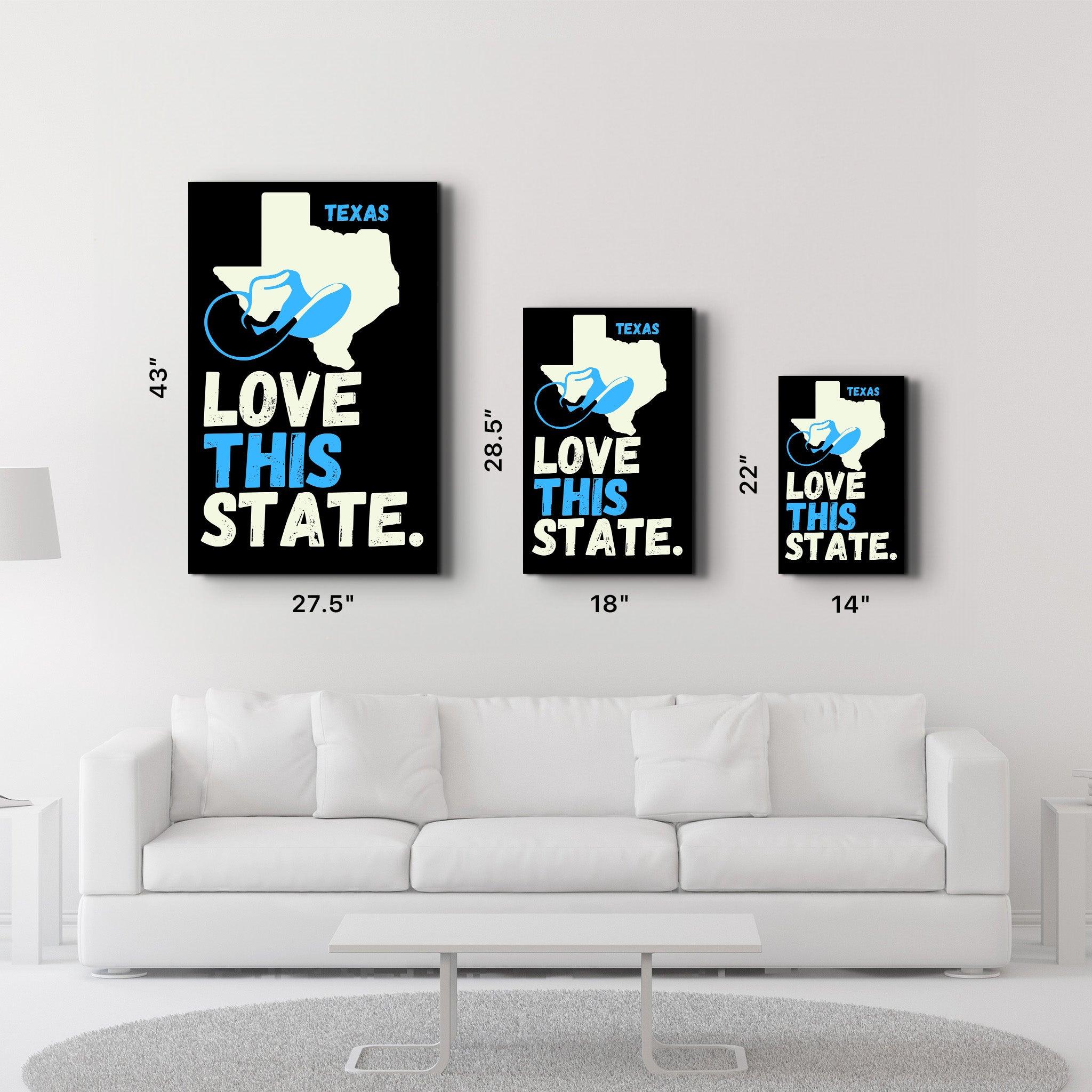 Love This State Texas | Glass Wall Art - ArtDesigna Glass Printing Wall Art