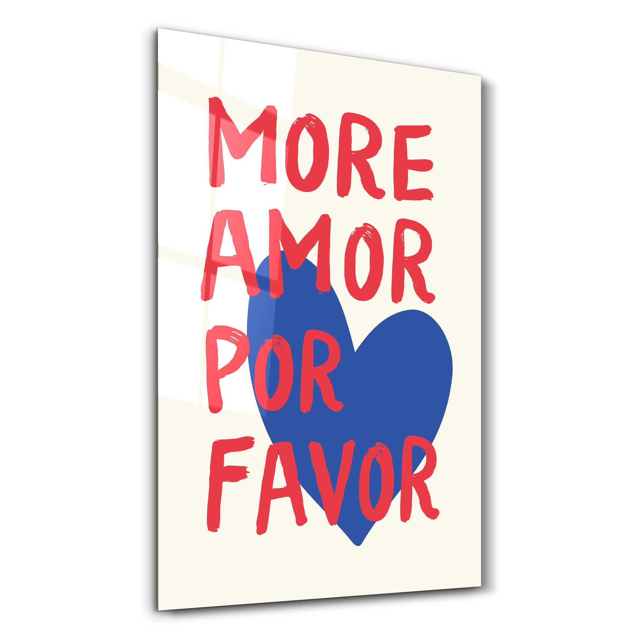 More Amor Por Favor | Glass Wall Art - Artdesigna