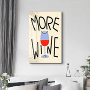 More Wine | Glass Wall Art