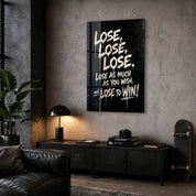 Lose x3 | Glass Wall Art