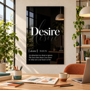 Desire Definition glass wall art by Artdesigna, black and white typography print in a home office