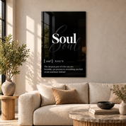 Soul Definition glass wall art by Artdesigna, black and white typography print in a living room