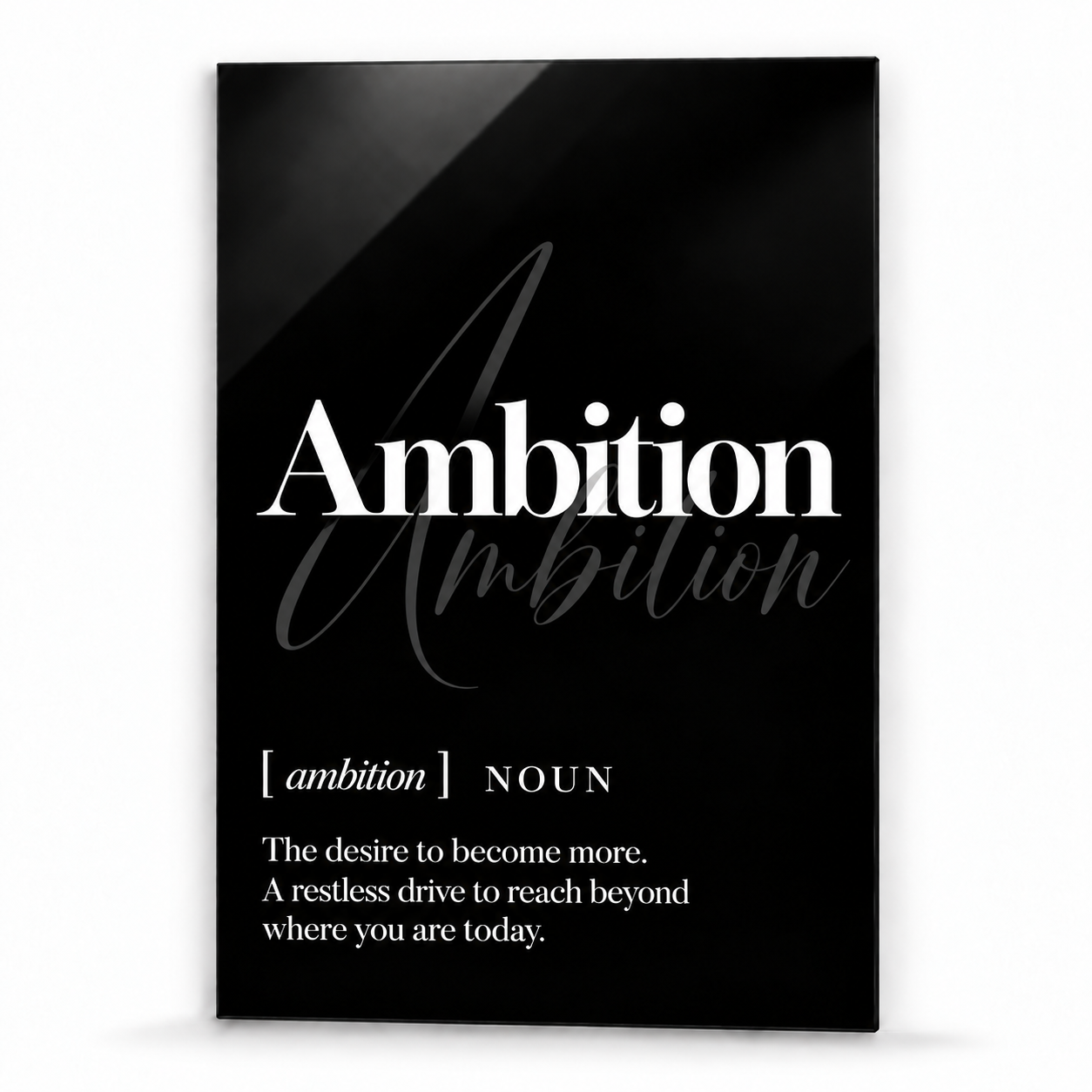 Ambition Definition glass wall art by Artdesigna, black and white typography print