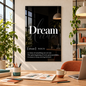 Dream Definition glass wall art by Artdesigna, black and white typography print in a home office