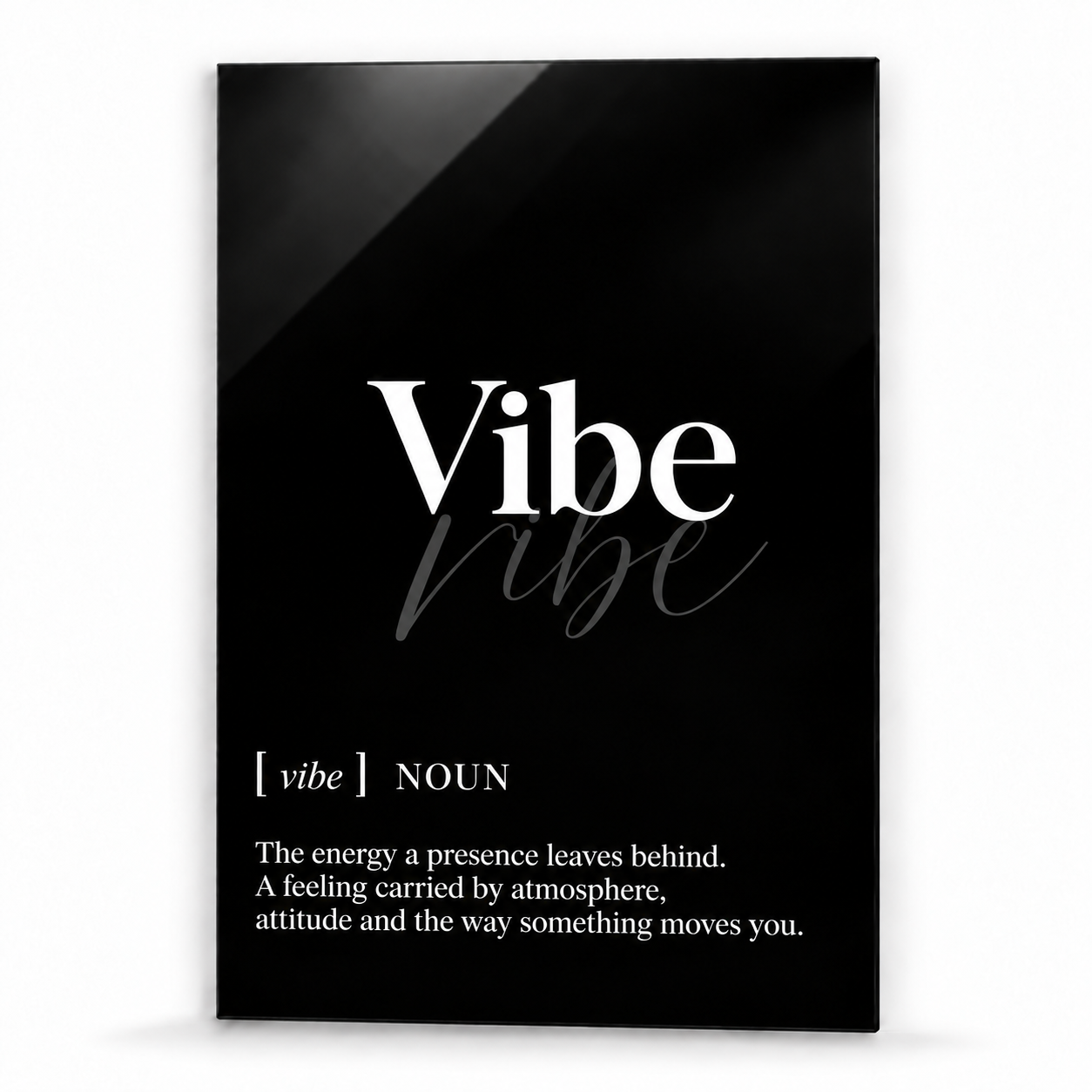 Vibe Definition glass wall art by Artdesigna, black and white typography print