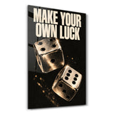 Make Your Own Luck | Glass Wall Art