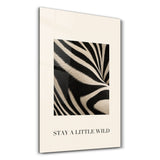 Stay a Little Wild | Glass Wall Art
