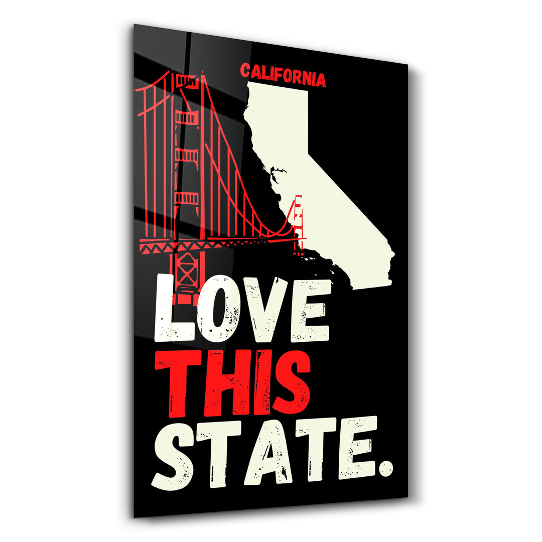 Love This State California | Glass Wall Art