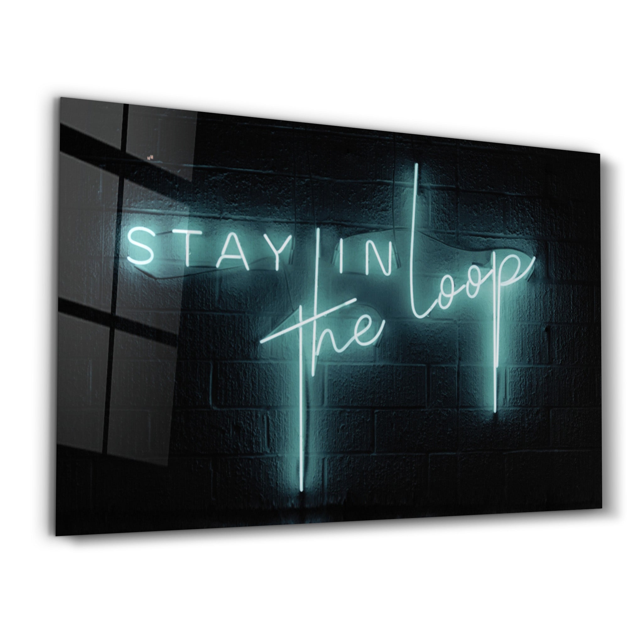 ・"Stay In the Loop"・Glass Wall Art - ArtDesigna Glass Printing Wall Art