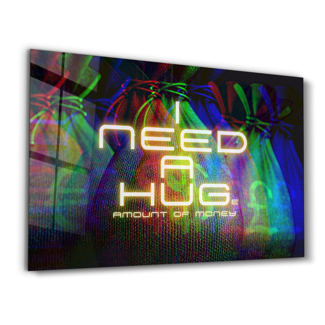 I need a Hug | Glass Wall Art