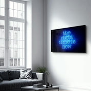 The Right Time is Now | Glass Wall Art - ArtDesigna Glass Printing Wall Art