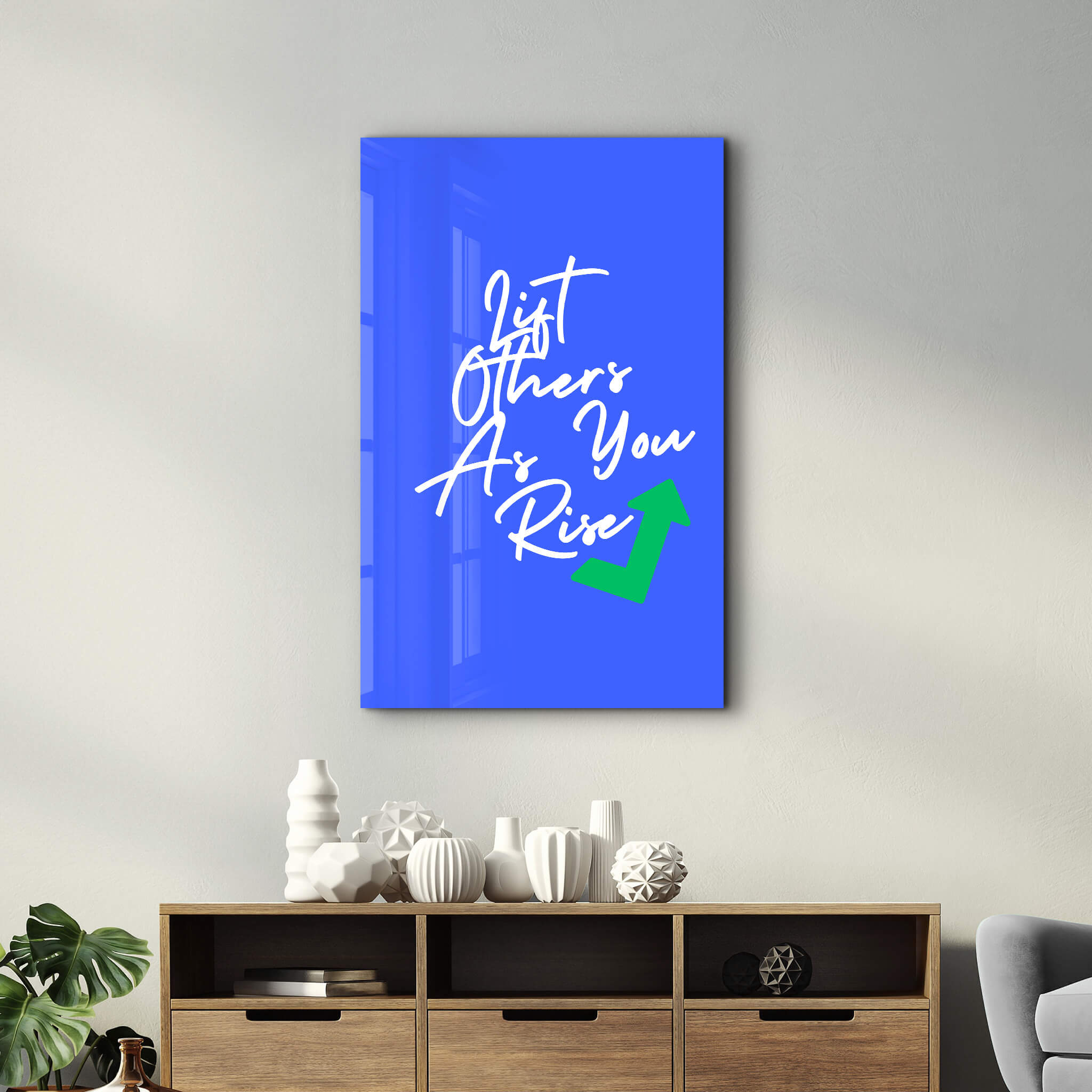Lift Others As You Rise | Motivational Collection Glass Wall Art