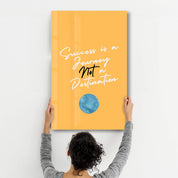 Success is a Journey | Motivational Collection Glass Wall Art