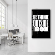 Think Outside the Box | Motivational Glass Wall Art - Artdesigna