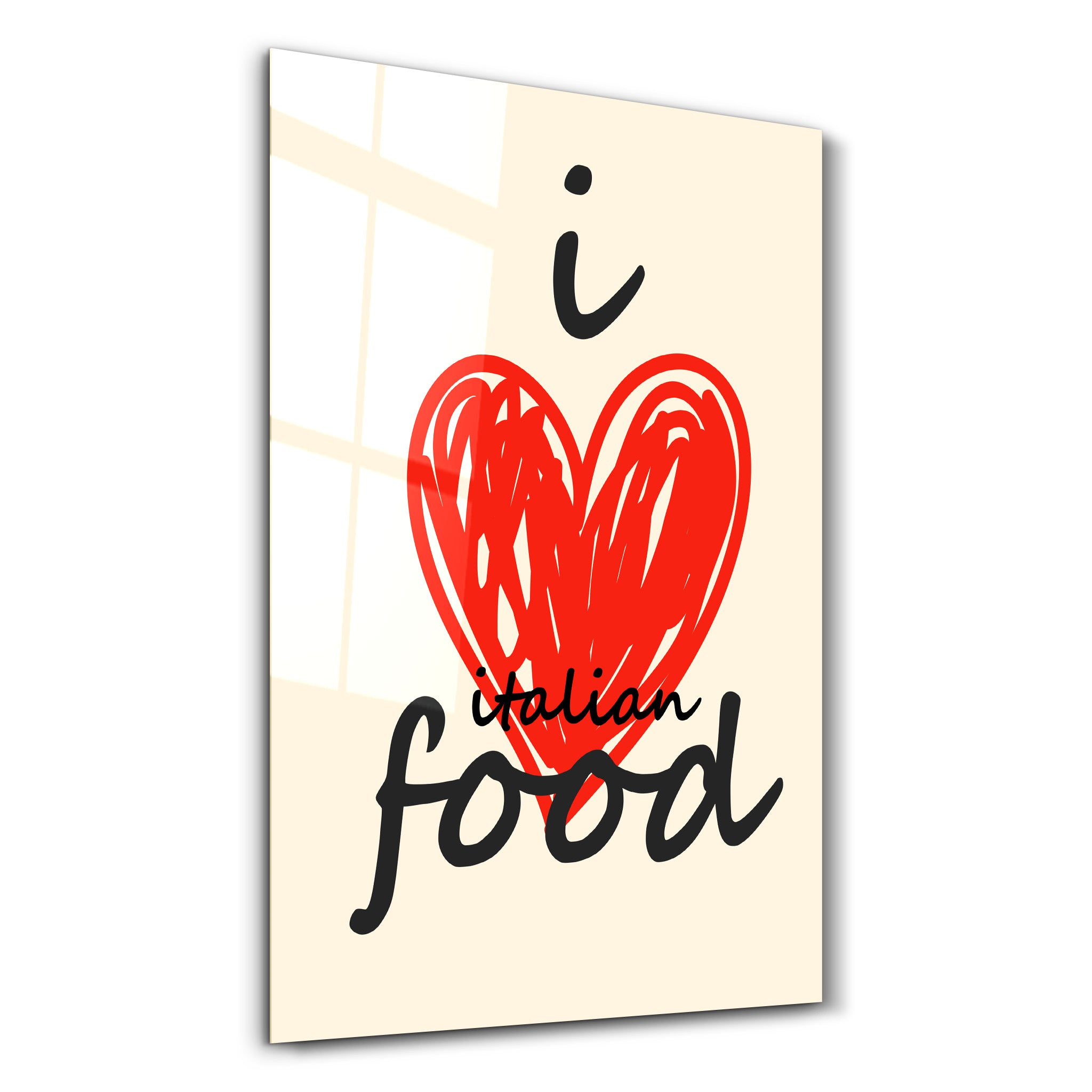 I love Italian Food | Glass Wall Art