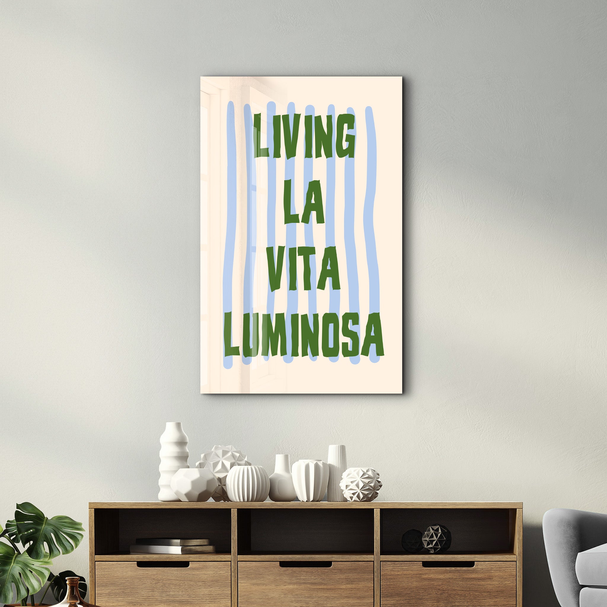 Living La Vita Luminosa | Glass Wall Art