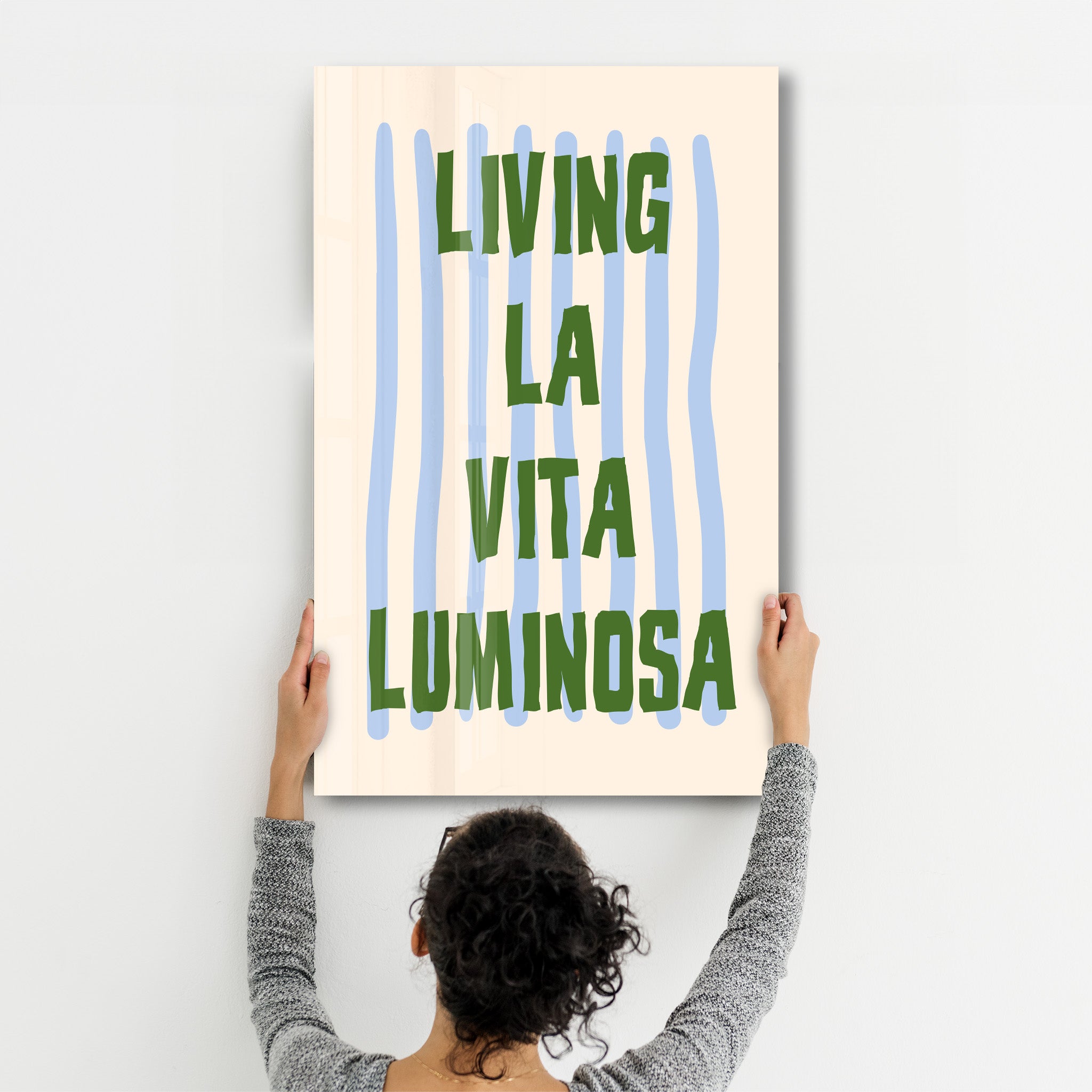 Living La Vita Luminosa | Glass Wall Art