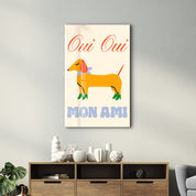 Oui Oui Mon Ami | Glass Wall Art