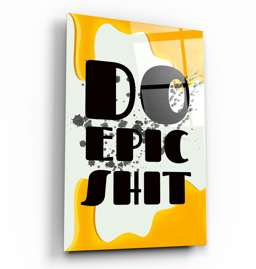 ・"Do Epic X Yellow"・Designers Collection Glass Wall Art - ArtDesigna Glass Printing Wall Art
