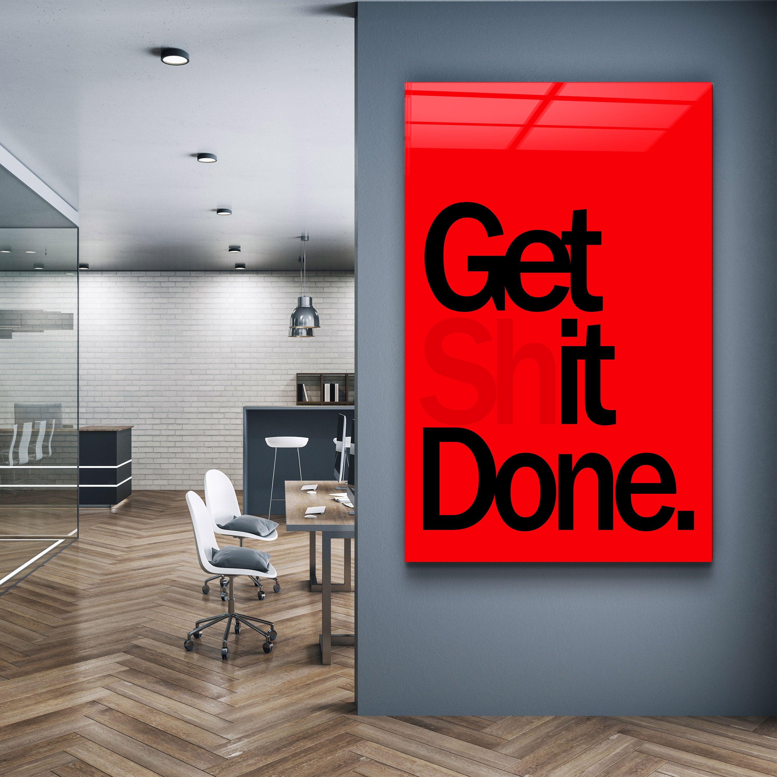Get X Done | Designers Collection Glass Wall Art - ArtDesigna Glass Printing Wall Art