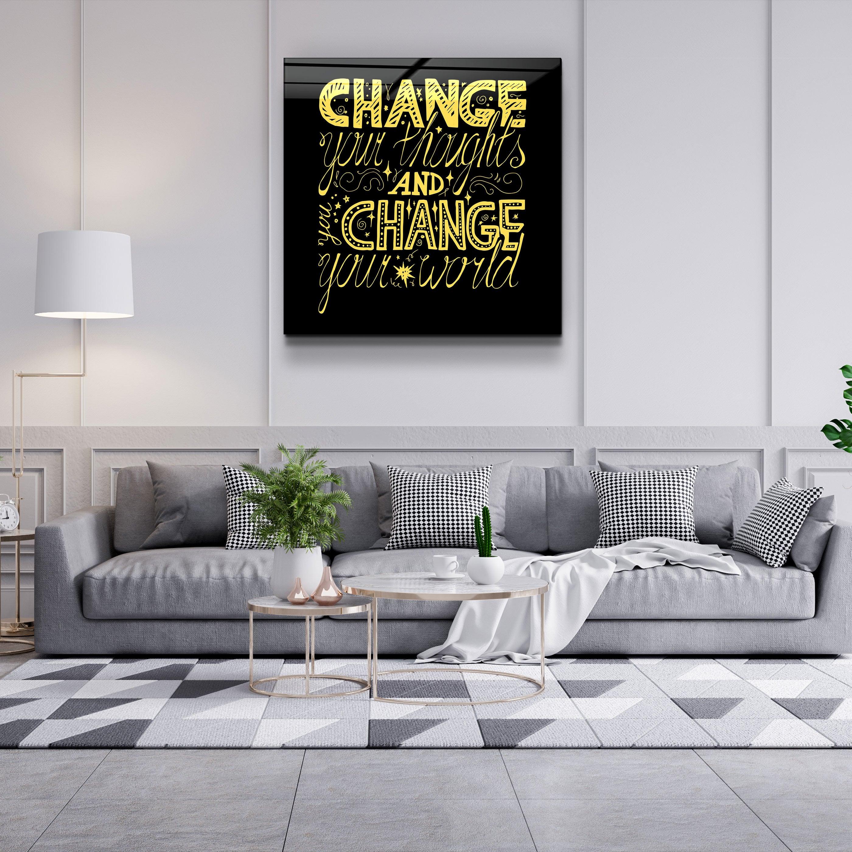 ・"Change Your World - Yellow"・Glass Wall Art - ArtDesigna Glass Printing Wall Art