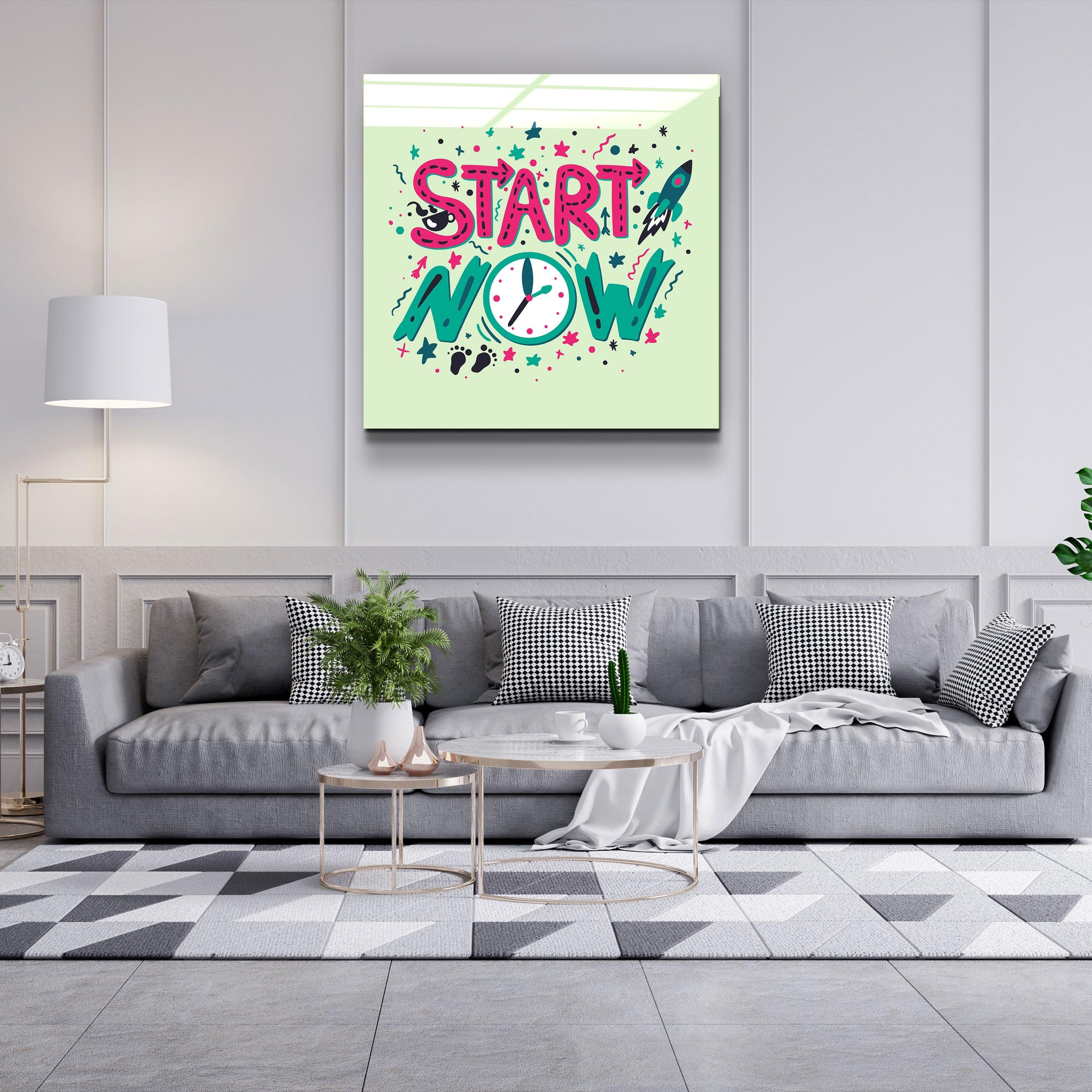 ・"Start Now"・Glass Wall Art - ArtDesigna Glass Printing Wall Art