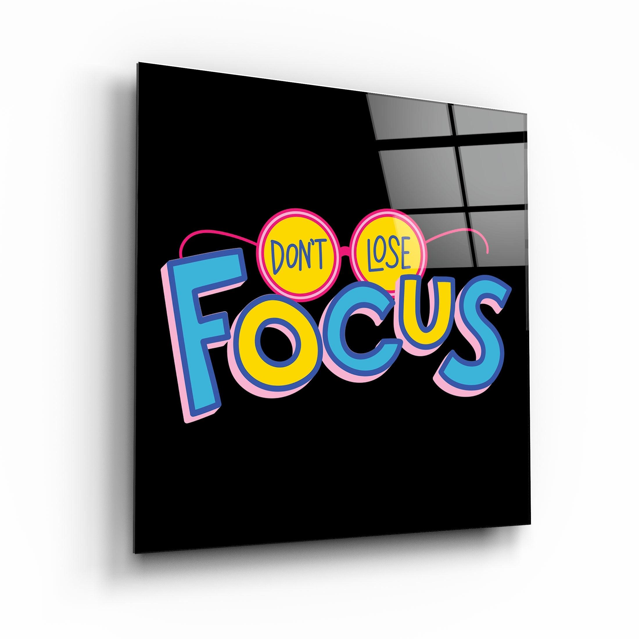 ・"Don't Lose Focus"・Glass Wall Art - ArtDesigna Glass Printing Wall Art