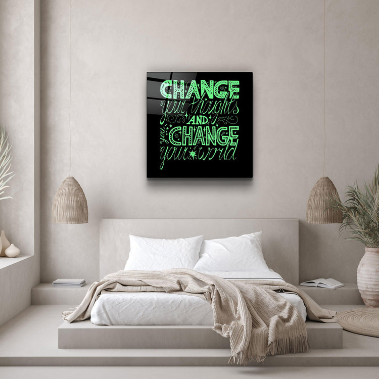 ・"Change Your World - Green"・Glass Wall Art - ArtDesigna Glass Printing Wall Art