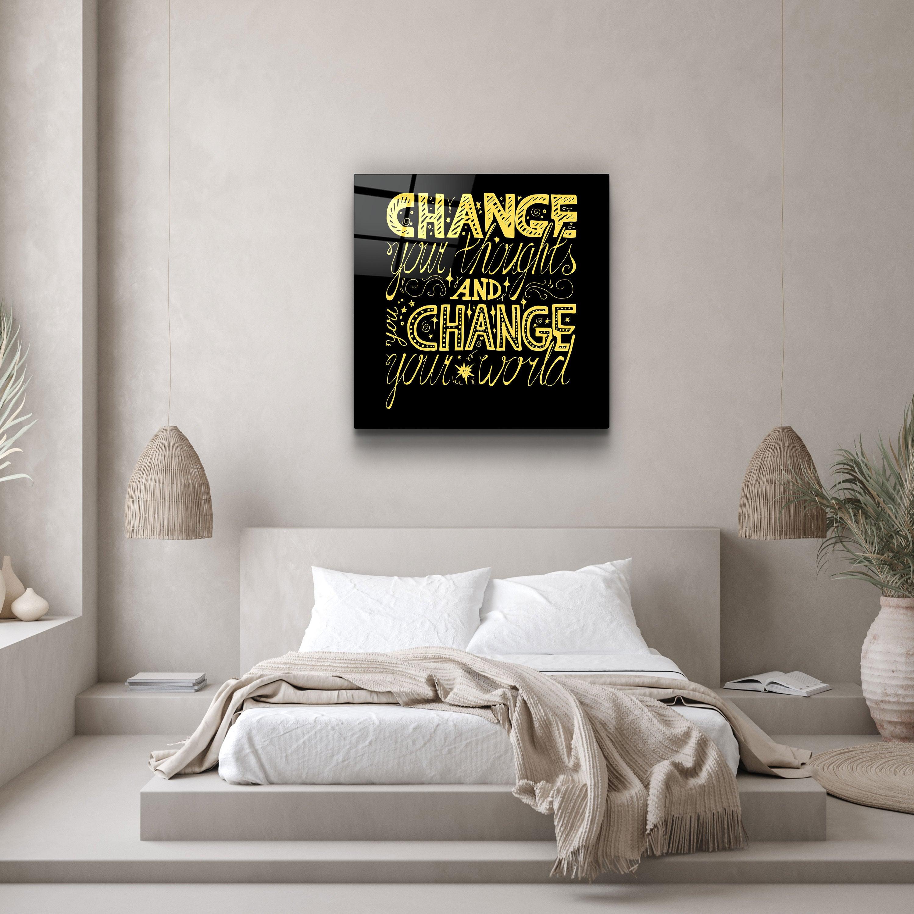 ・"Change Your World - Yellow"・Glass Wall Art - ArtDesigna Glass Printing Wall Art