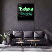 ・"Believe Yourself"・Glass Wall Art - ArtDesigna Glass Printing Wall Art