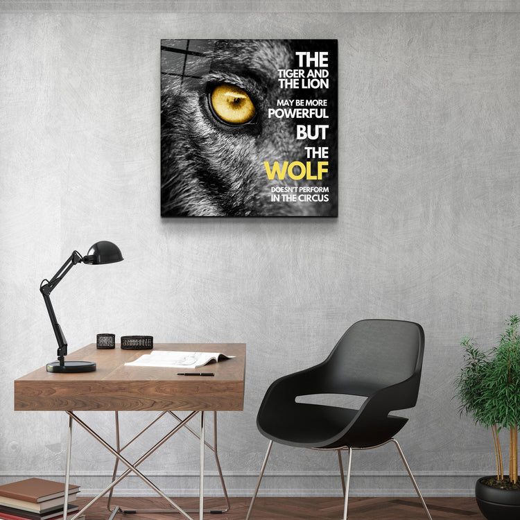 ・"Be A Wolf"・Designers Collection Glass Wall Art - ArtDesigna Glass Printing Wall Art